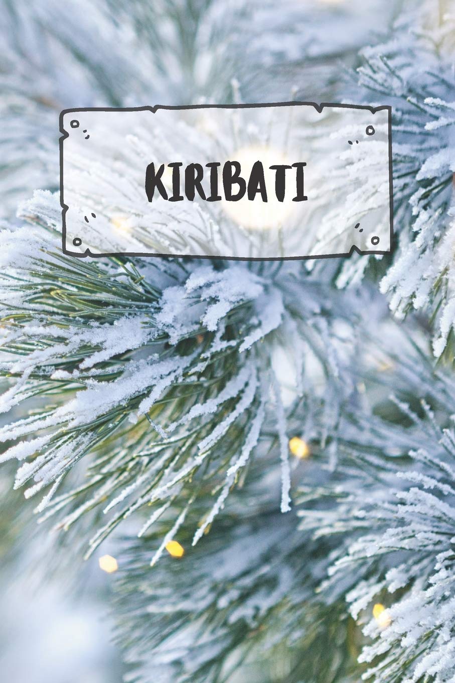 Kiribati: Ruled Travel Diary Notebook or Journey Journal - Lined Trip Pocketbook for Men and Women with Lines Books