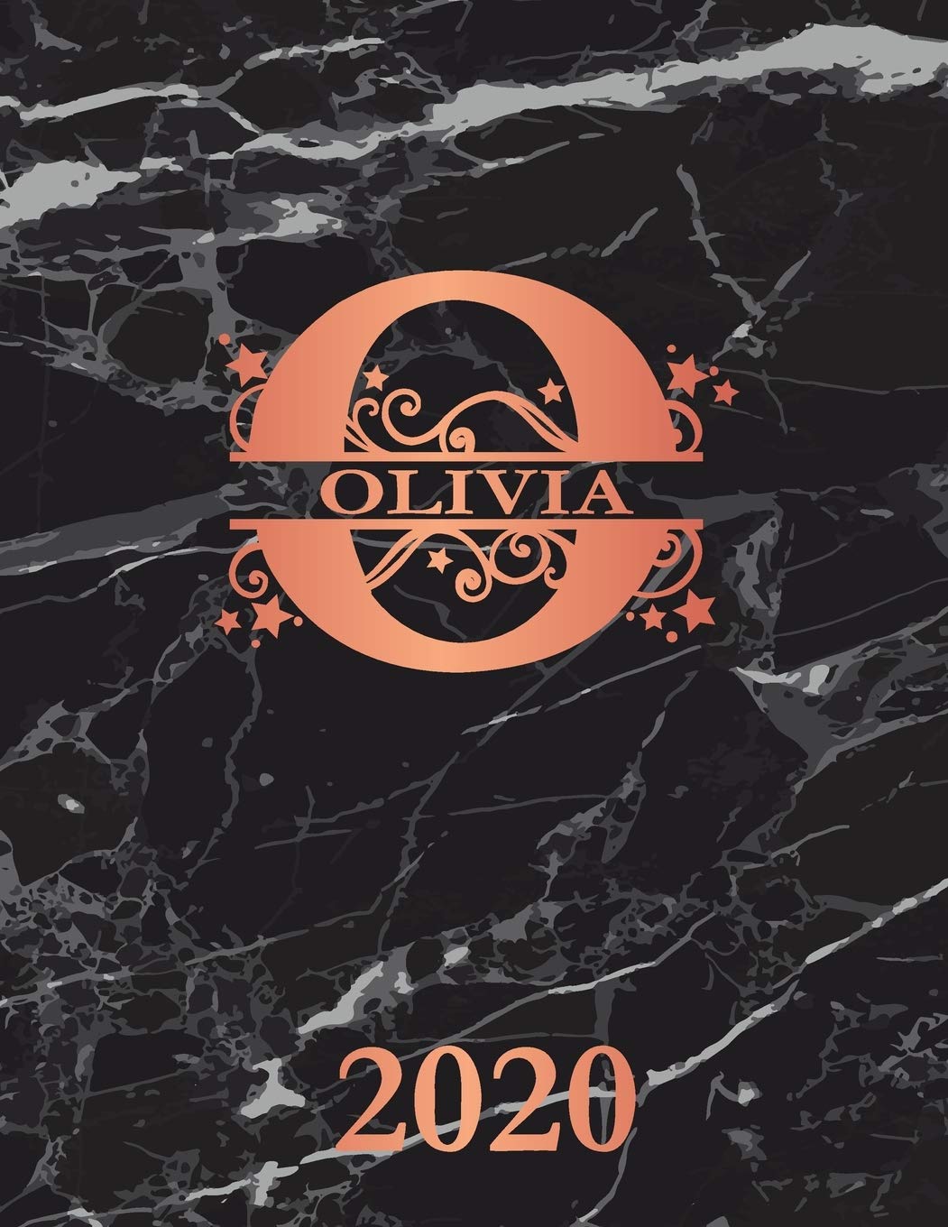 Olivia: 2020. Personalized Name Weekly Planner 2020. Monogram Letter O Notebook Planner. Black Marble & Rose Gold Cover. Datebook Calendar Schedule Essays & Short Stories