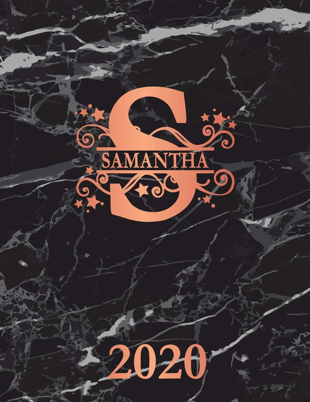 Samantha: 2020. Personalized Name Weekly Planner 2020. Monogram Letter S Notebook Planner. Black Marble & Rose Gold Cover. Datebook Calendar Schedule Essays & Short Stories