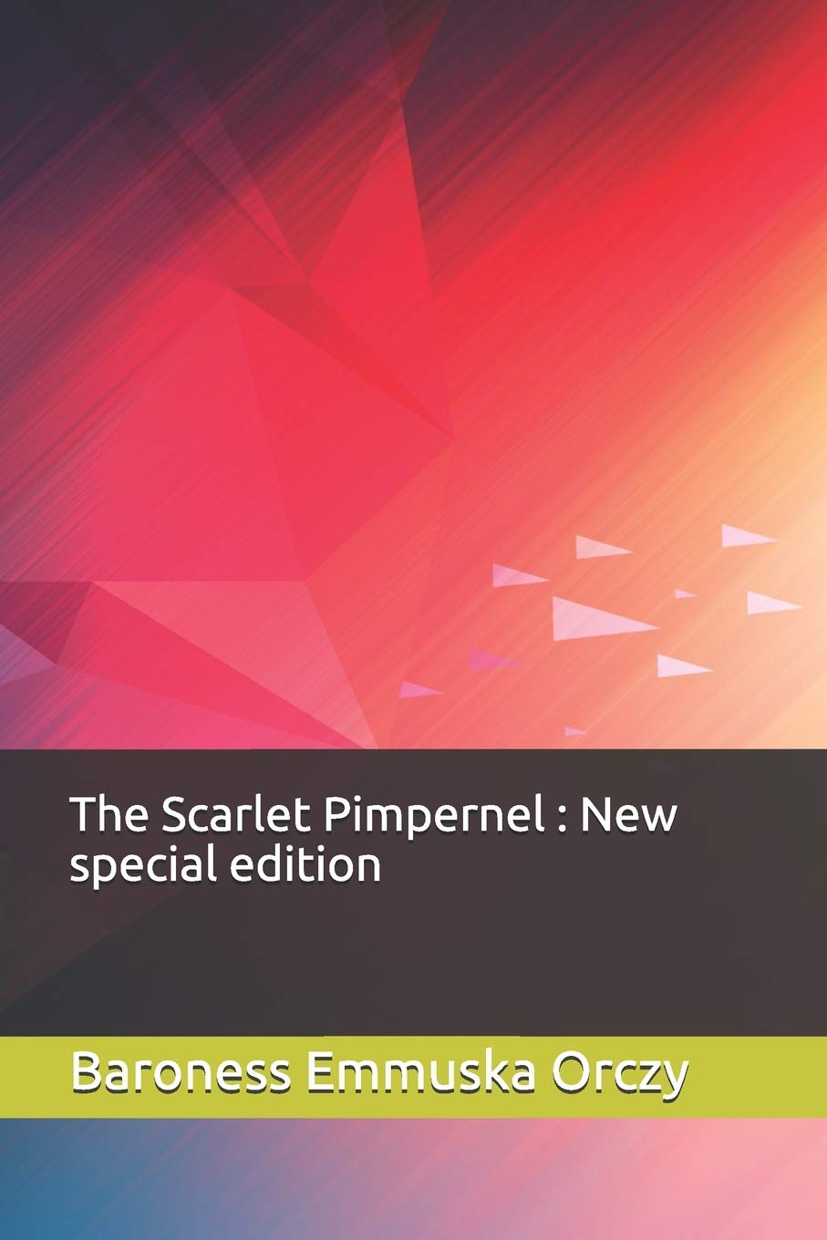 The Scarlet Pimpernel: New special edition Contemporary literature