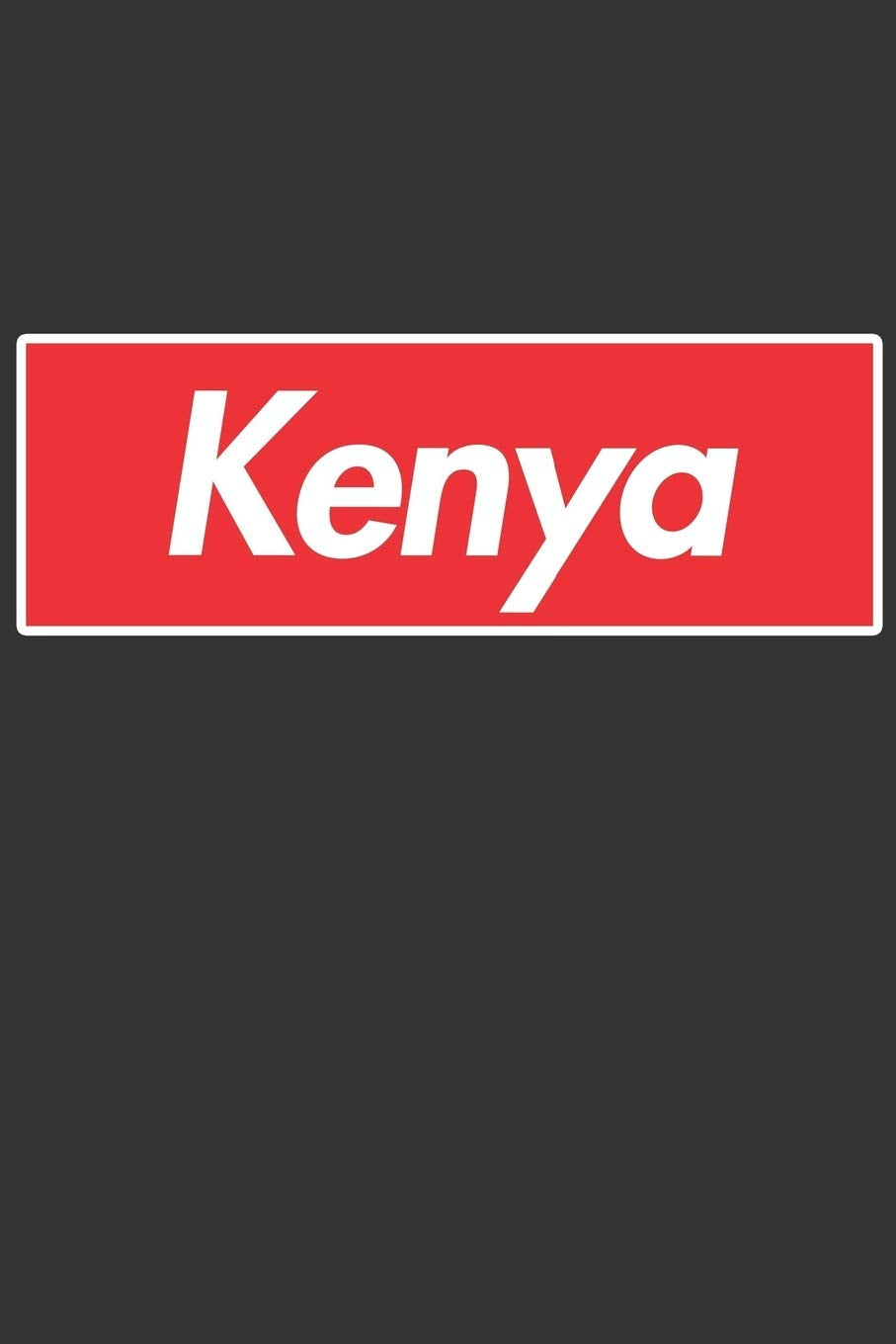Kenya: Kenya Planner Calendar Notebook Journal, Personal Named Firstname Or Surname For Someone Called Kenya For Christmas Or Birthdays This Makes The Perfect Personolised Custom Name Gift For Kenya Essays & Short Stories