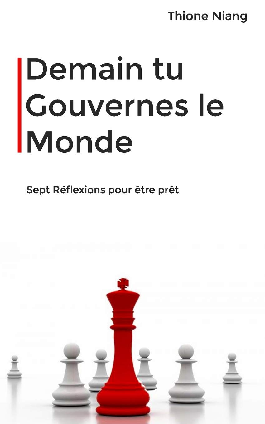 Demain tu Gouvernes le Monde: sept reflections pour être prêt Philosophy