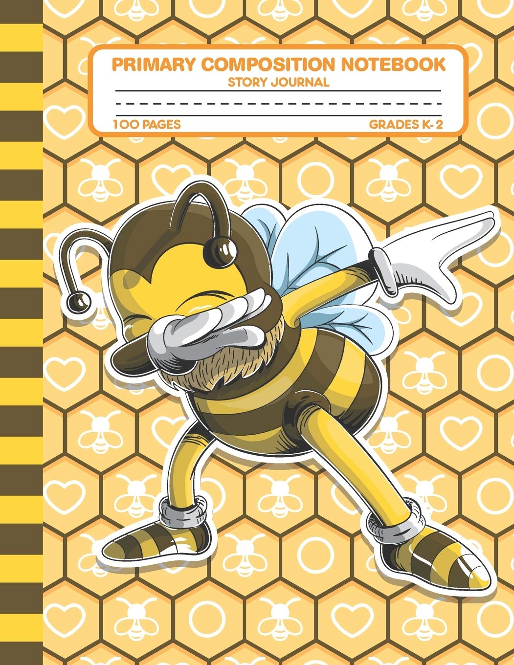 Primary Composition Notebook Story Journal: Cute Dabbing Bee Notebook with Picture Space, Title Lines, Dotted Midlines Handwriting Practice Paper with ... First and Second Grade, Elementary School Reading Aloud & Learning to Read