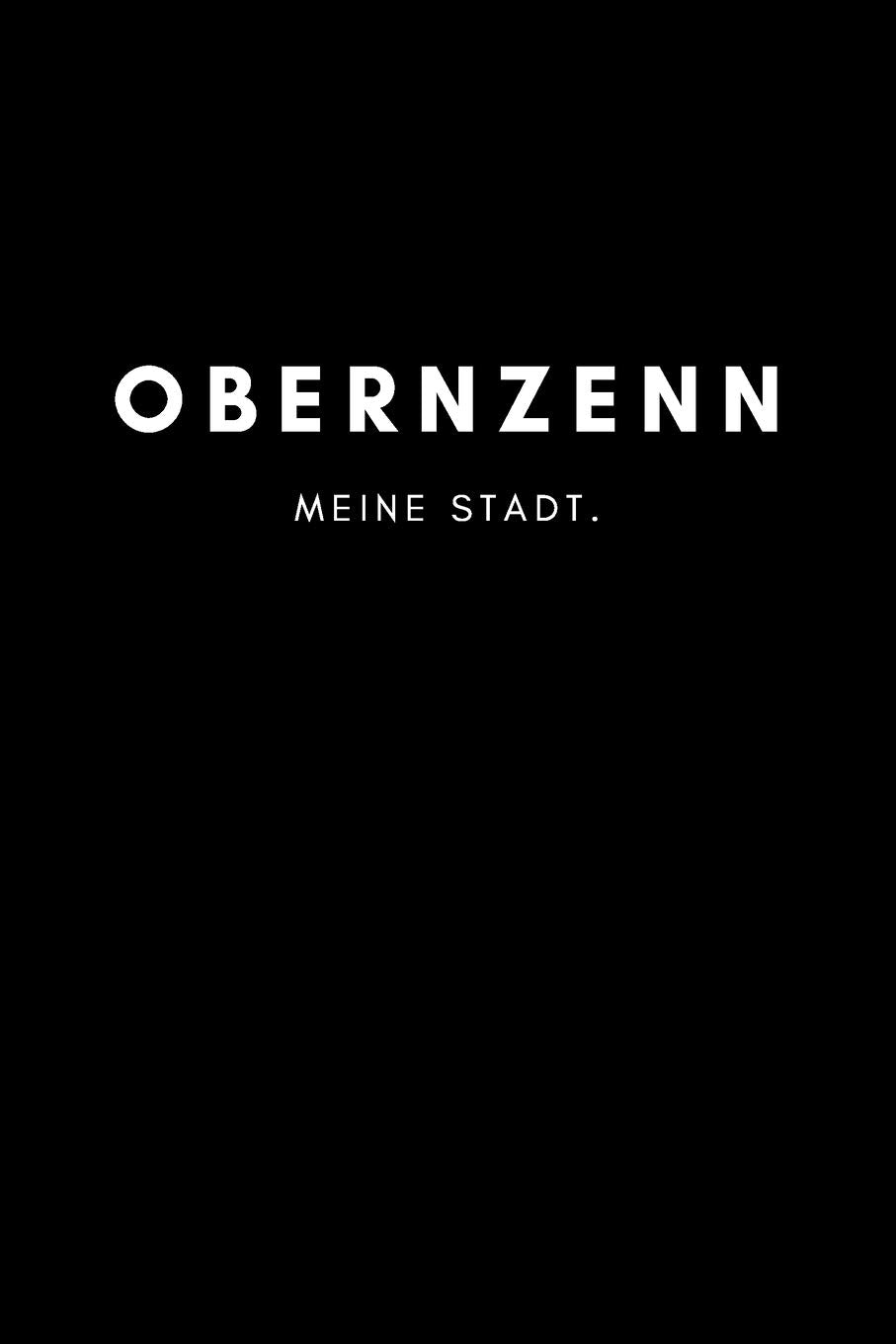 Obernzenn: Notizbuch, Notizblock, Notebook | Punktraster, Punktiert, Dotted | DIN A5 (6x9 Zoll), 120 freie Seiten | Notizen, Termine, Ideen, Skizzen, ... | Deine Stadt, Dorf, Region, Liebe und Heimat Books