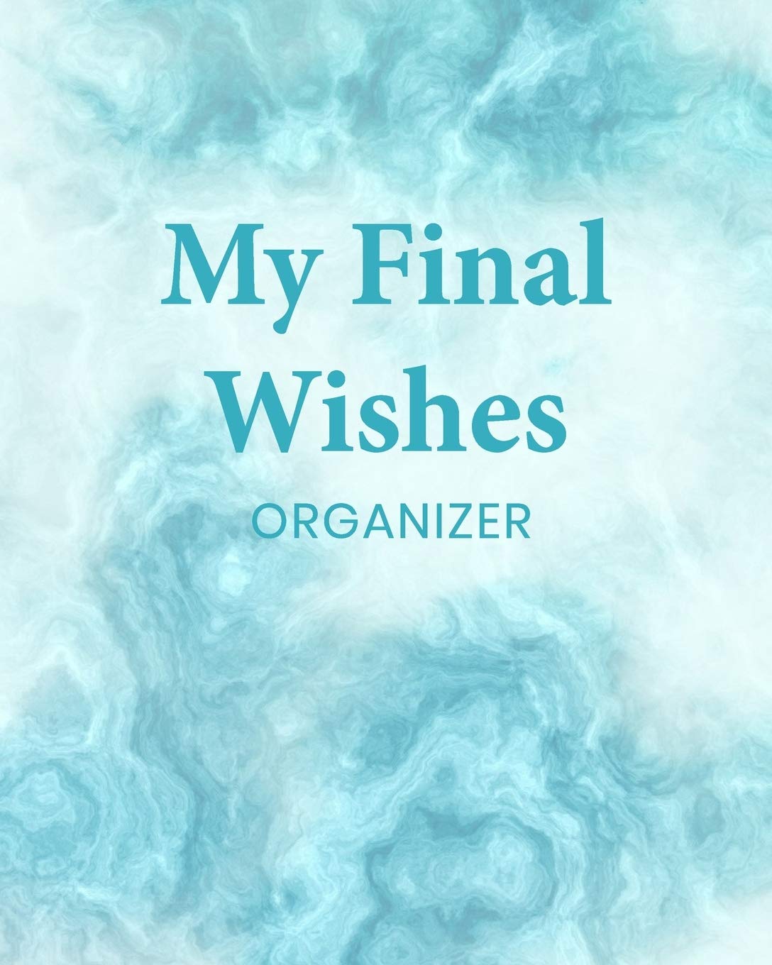 My Final Wishes Organizer: A Death Planning Checklist For Family Survivors Death & Mourning