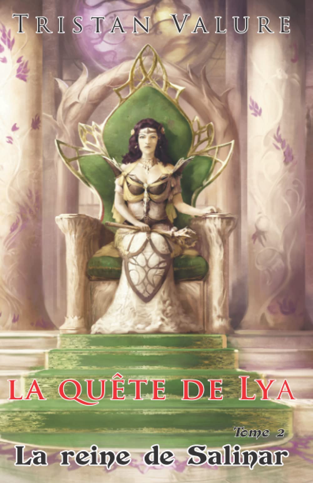 La quête de Lya: La reine de Salinar book