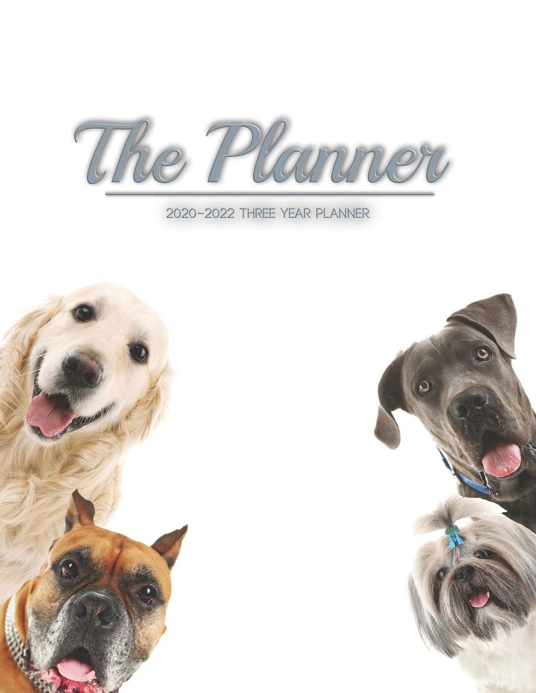 The Planner: Dog lover cover design Three year planner Personal Planners Daily Weekly And Monthly Calendar Schedule agenda Organizer and Journal ... December 2022) 8.5" x 11" with 170 pages Pets