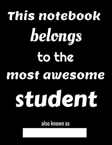 this notebook belongs to the most awesome student also known as book