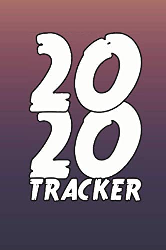 2020 Tracker: a special kind of annual review - with extra appointment planner, calendar 2020, contact list and much more Books