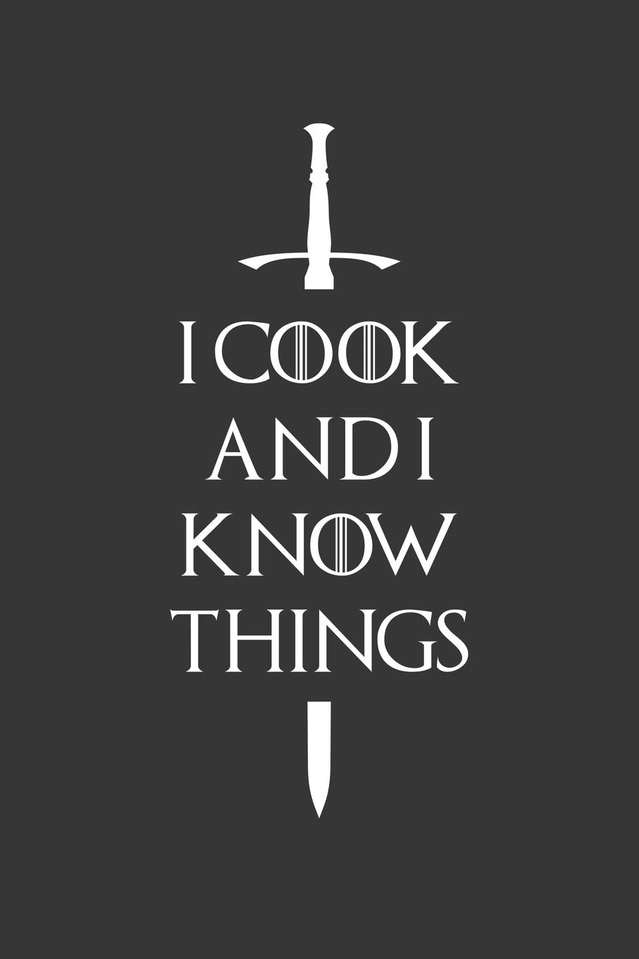 I Cook And I Know Things Notebook: Lined Journal, 120 Pages, 6 x 9, Affordable Gift Journal Matte Finish book