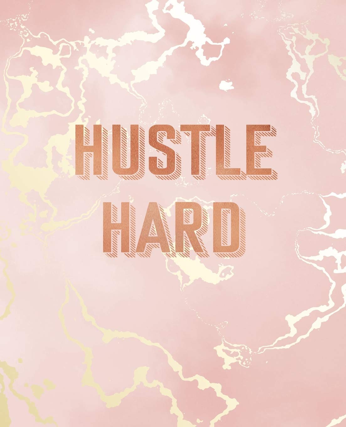 Hustle Hard: Inspirational Quote Notebook, Pink Marble and Rose Gold Inlay | 7.5 x 9.25, 120 College Ruled Pages Media & Communication