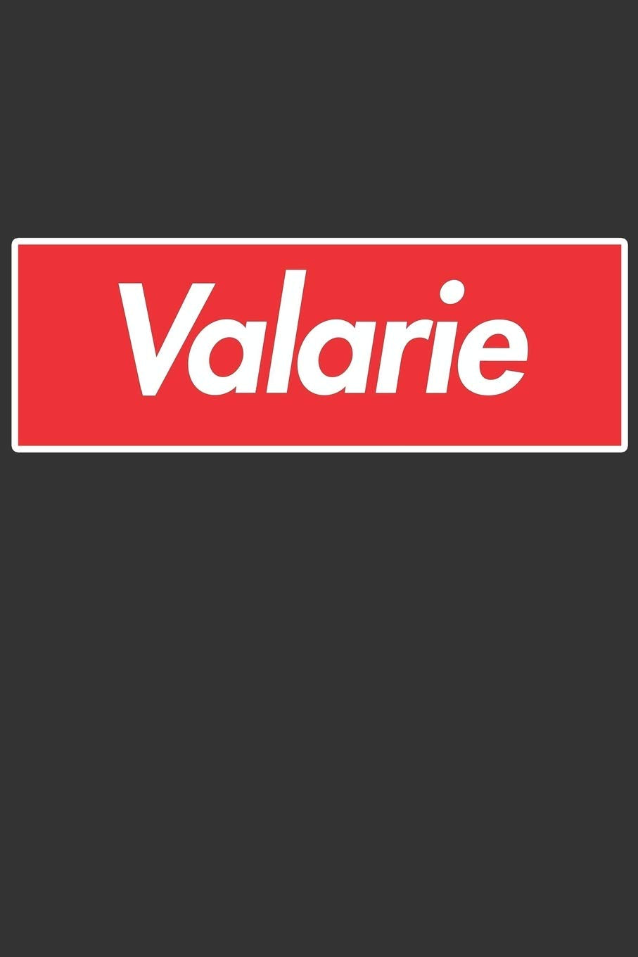 Valarie: Valarie Planner Calendar Notebook Journal, Personal Named Firstname Or Surname For Someone Called Valarie For Christmas Or Birthdays This ... Personolised Custom Name Gift For Valarie Essays & Short Stories
