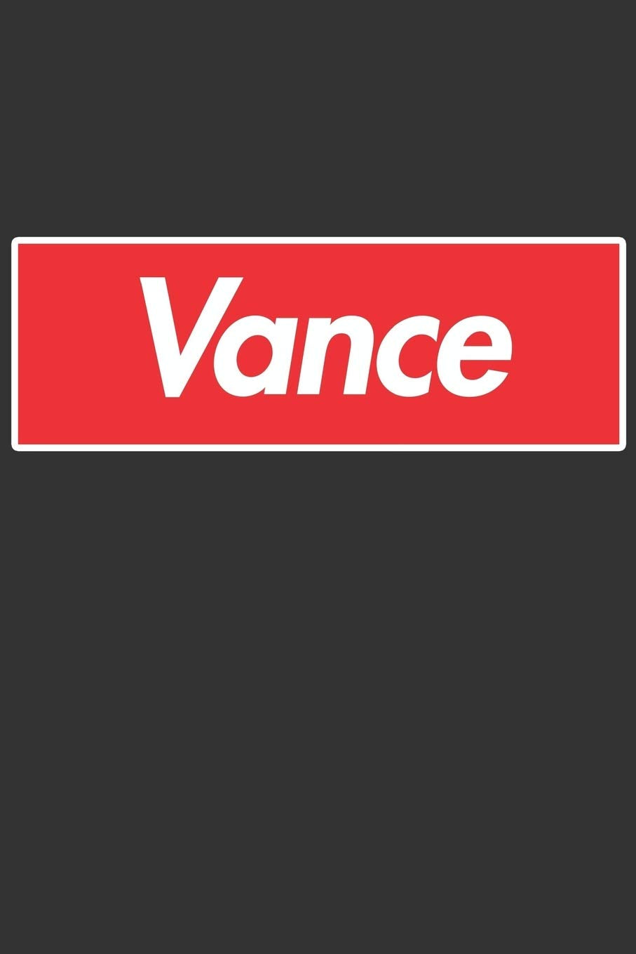 Vance: Vance Planner Calendar Notebook Journal, Personal Named Firstname Or Surname For Someone Called Vance For Christmas Or Birthdays This Makes The Perfect Personolised Custom Name Gift For Vance Essays & Short Stories