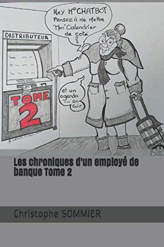 Les chroniques d'un employé de banque Tome 2 book
