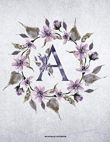 A Monogram Notebook: Floral Wreath Initial Cover for Girls and Women School and Office Journal Paper (Vol 3) Books
