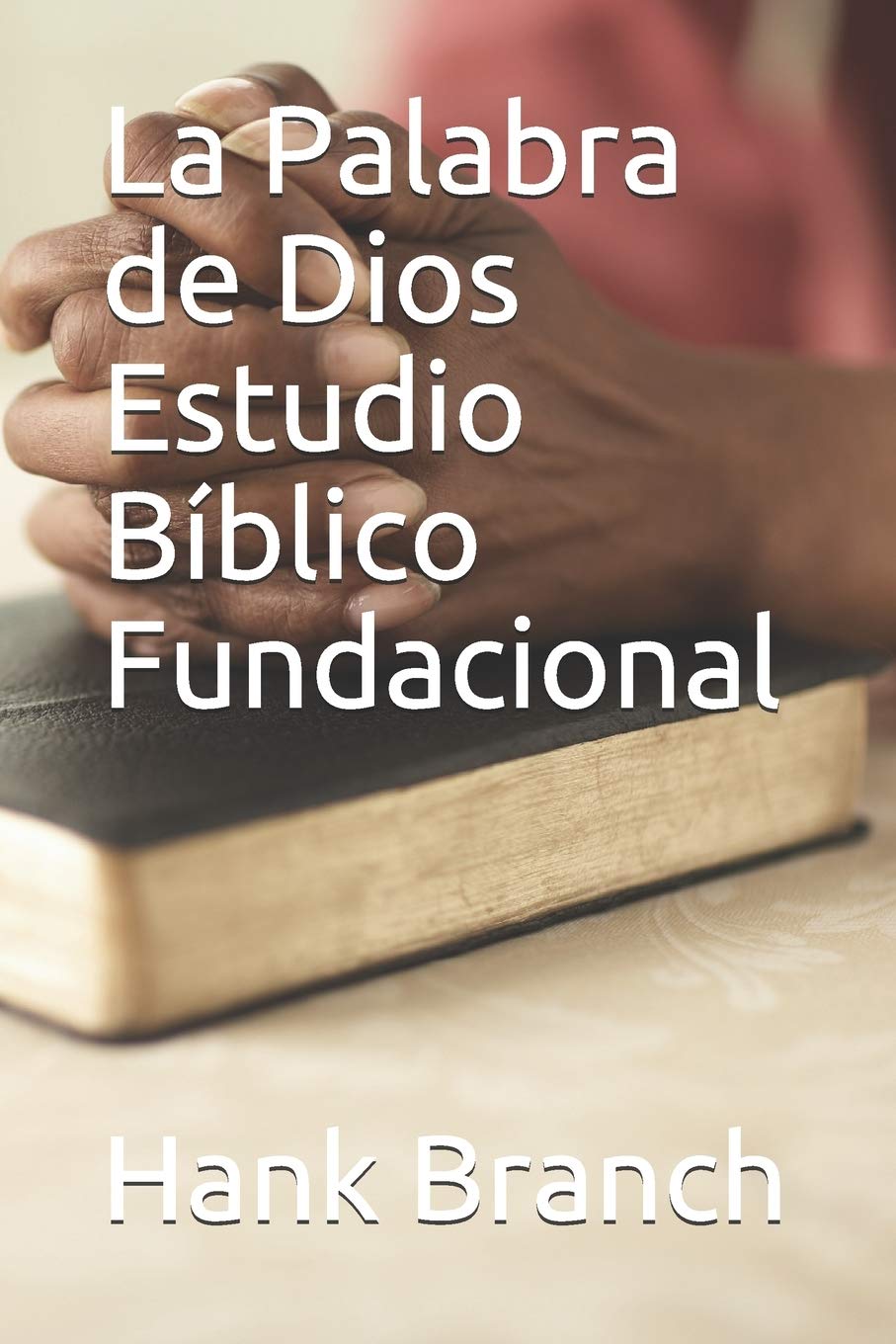 La Palabra de Dios Estudio Bíblico Fundacional Religion & Esotericism