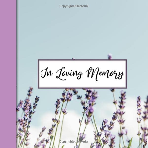 In Loving Memory: 8.25" x 8.25" Celebration Of Life Funeral Guest Book For Writing Down Names Thoughts and Memories Field Of Purple Flowers Cover book