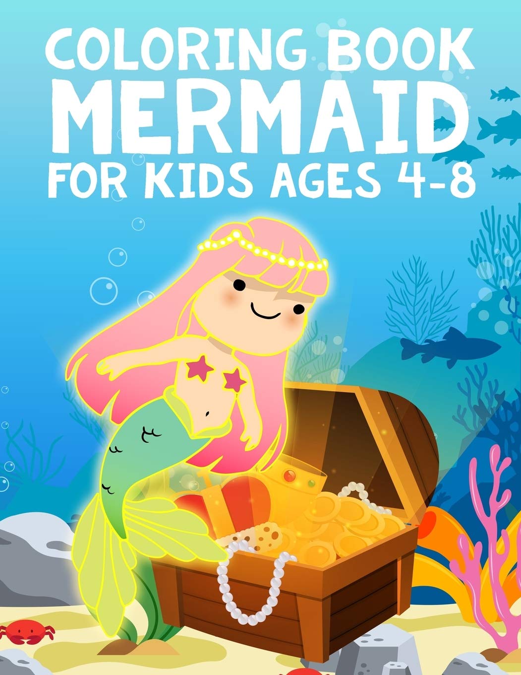 Mermaid Coloring Book for Kids Ages 4-8: Coloring Books For Kids And Adults Books