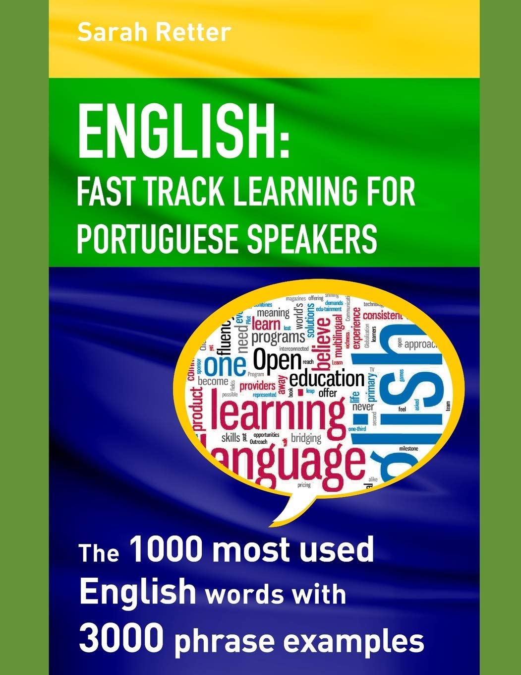 ENGLISH: FAST TRACK LEARNING FOR PORTUGUESE SPEAKERS: The 1000 most English words with 3.000 phrase examples. (ENGLISH FOR PORTUGUESE SPEAKERS) Foreign Languages ​​& Dictionaries
