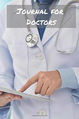 Journal for Doctors: Blank College Rule Lined 6x9 Journal: Daily Journaling Paperback Notebook Organizer Books