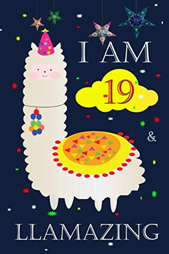 I Am 19 And Llamazing: Draw And Write Llama Notebook Journal, Size 6 x 9 inch, 110 Pages, Birthday Llama Journals For Girls and Boys / 19 Year Old Birthday Gift for Girls and Boys! Novels & Short Stories