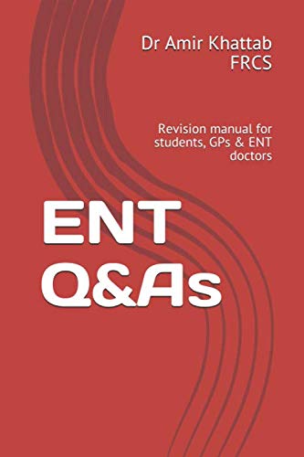 ENT Q&As: Revision manual for students, GPs & ENT doctors Health, Nutrition & Fitness