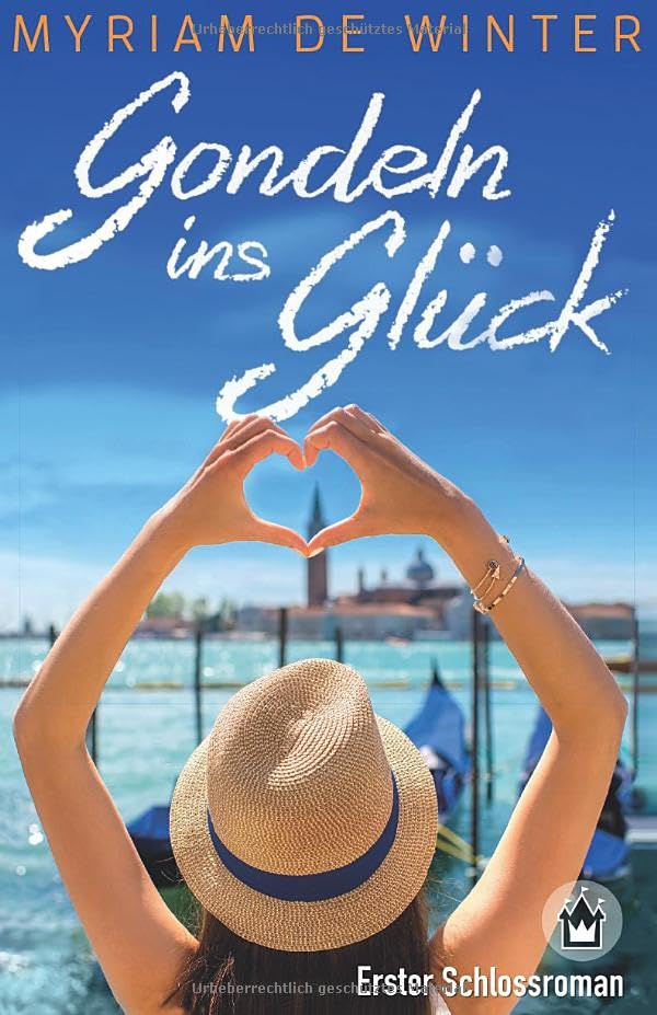 Gondeln ins Glück (Schlossroman, Band 1) Contemporary Romance