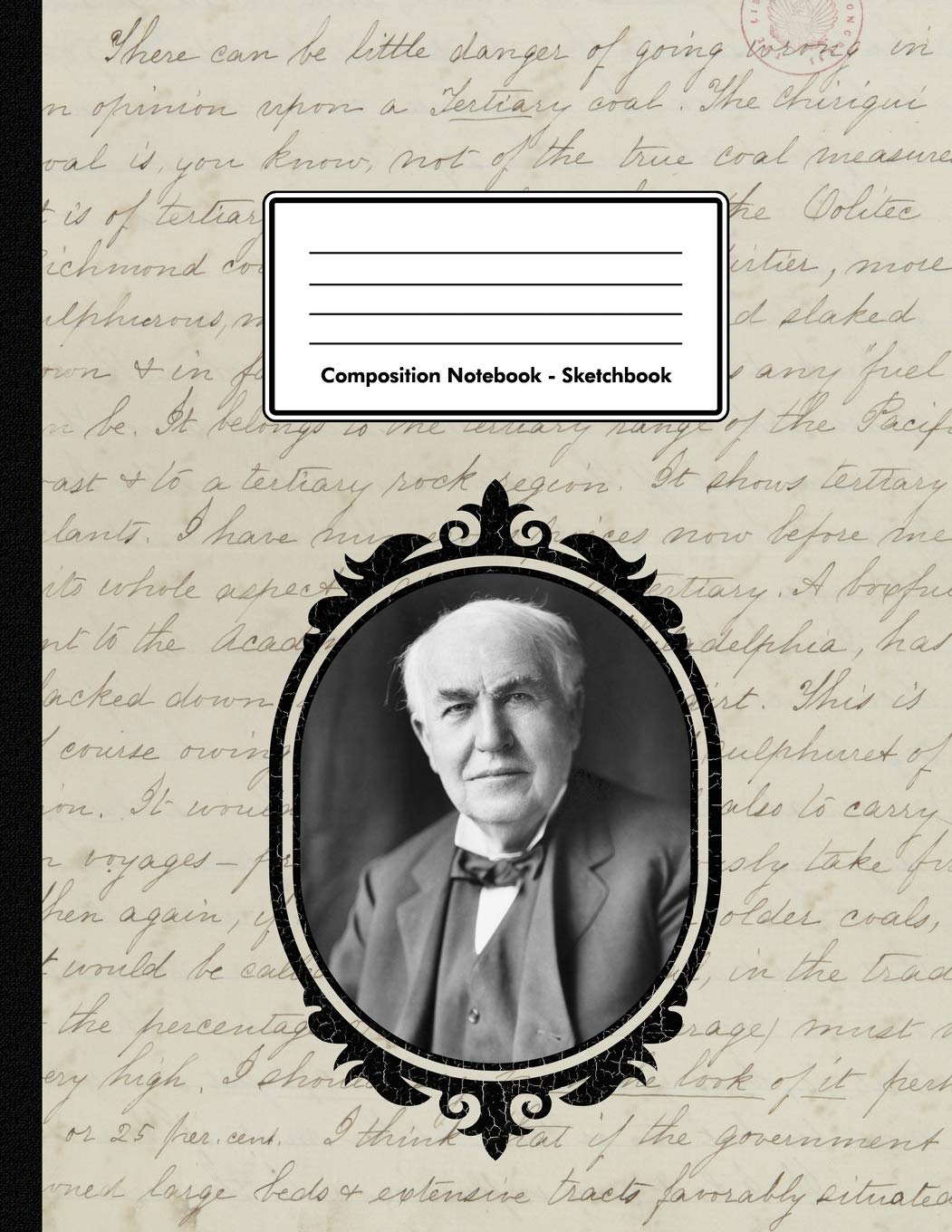 Composition Notebook - Sketchbook: Thomas Alva Edison | Unlined Notebook 109 Blank Pages 8.5 x 11 in. | Inventor | Multi-Purpose | Unruled Journal | Science | Composition Book | Drawing Book Business & Technology