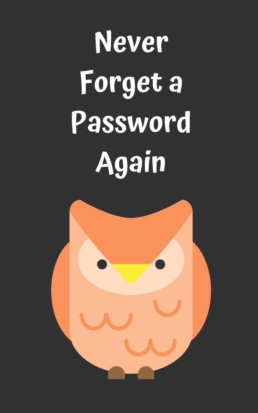Never Forget A Password Again: Potable Size 5” x 8”, Logbook To Protect Usernames, Internet Websites and Passwords, Password and Username Keeper with Alphabetically organized, Hand Lettering Notebook Computer Science
