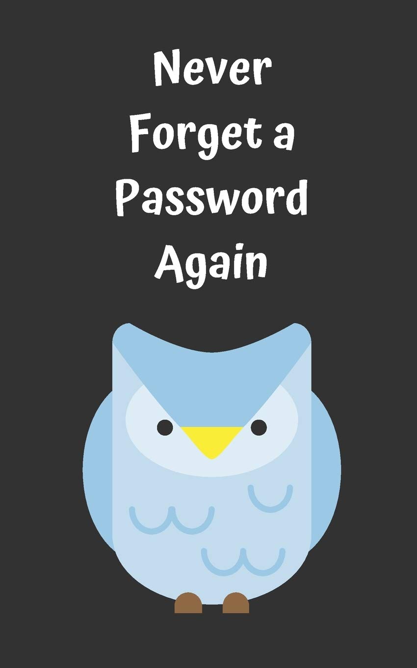 Never Forget A Password Again: Potable Size 5” x 8”, Logbook To Protect Usernames, Internet Websites and Passwords, Password and Username Keeper with Alphabetically organized, Hand Lettering Notebook Computer Science