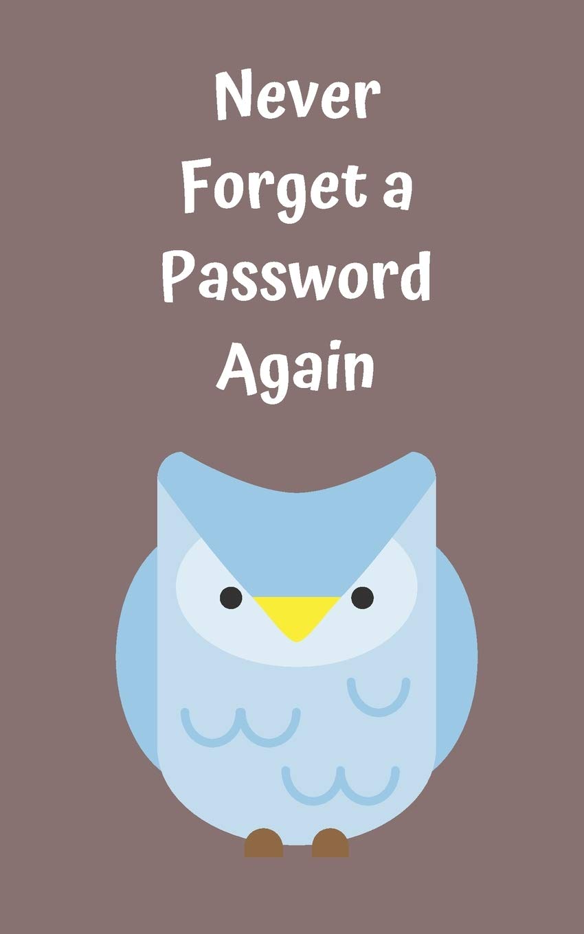 Never Forget A Password Again: Potable Size 5” x 8”, Logbook To Protect Usernames, Internet Websites and Passwords, Password and Username Keeper with Alphabetically organized, Hand Lettering Notebook Computer Science
