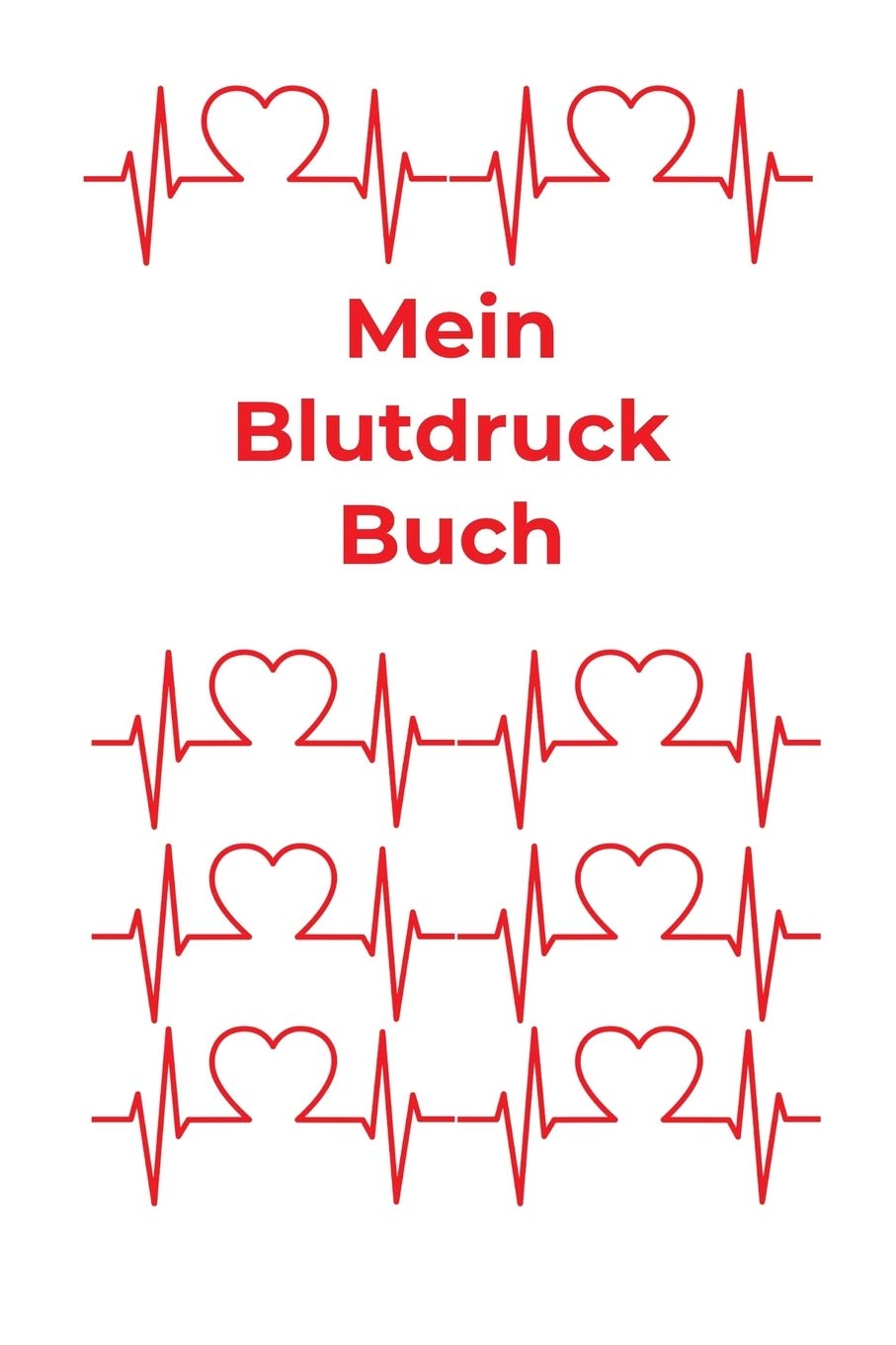 Mein Blutdruck Buch: Blutdruckpass, A5, behalten Sie die Kontrolle über Ihre Blutdruckwerte durch Eintragen in dieses Notizbuch mit Platz für Ergänzungen/ für ältere Menschen geeignet/ Geschenkidee Health, Nutrition & Fitness