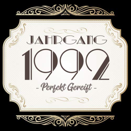 Jahrgang 1992 Perfekt Gereift: Cooles Geschenk zum 27. Geburtstag Geburtstagsparty Gästebuch Eintragen von Wünschen und Sprüchen lustig 120 Seiten / Design: Logo Edel Gold Retro Vintage Essays & Short Stories
