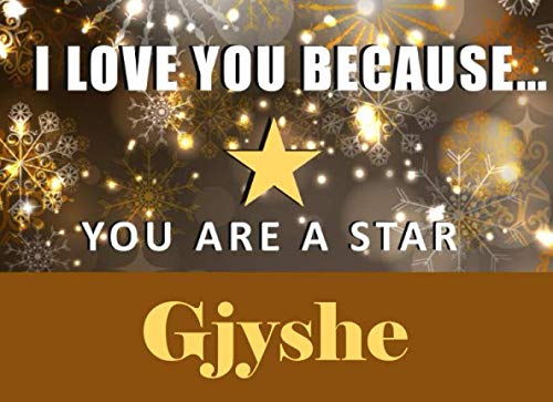 I Love You Because You Are a Star Gjyshe: Albanian Grandma - What I Love About You - Fill In The Blank Book Gift - You Are Loved Prompt Journal - Reasons I Love You Write In List Parents & Children