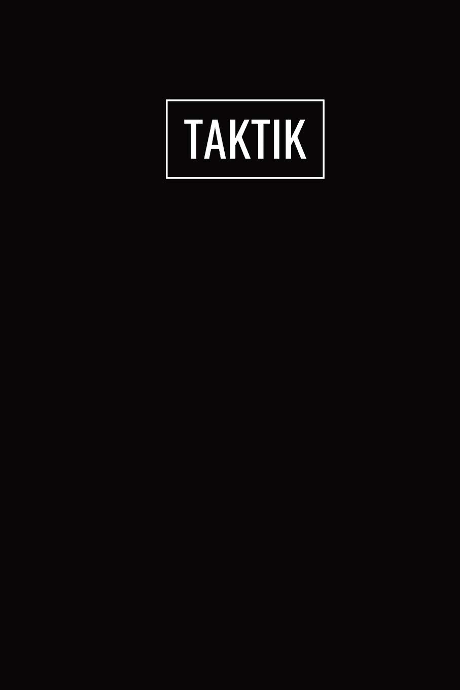 Taktik: Taktikbuch Zum Eintragen / Mit 120 Seiten / Platz Für Datum, Ergebnisse, Notizen, Taktiktafel... Leisure & Fun