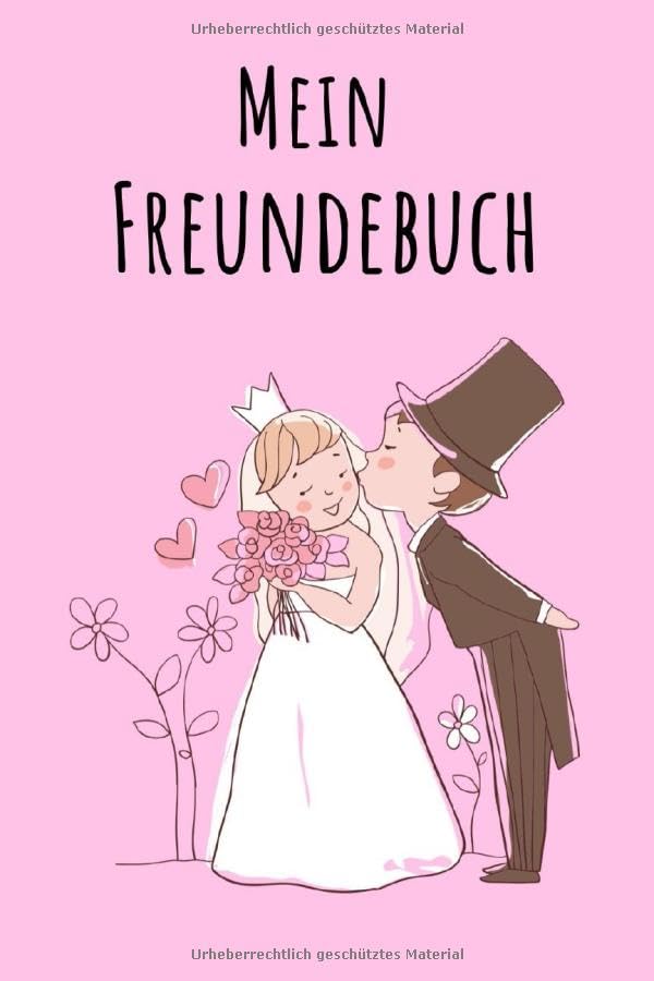 Mein Freundebuch: Hochzeit Kuss | Für Kinder zum Eintragen | Platz für 49 Freunde | DIN A5+ | Geschenkidee Books