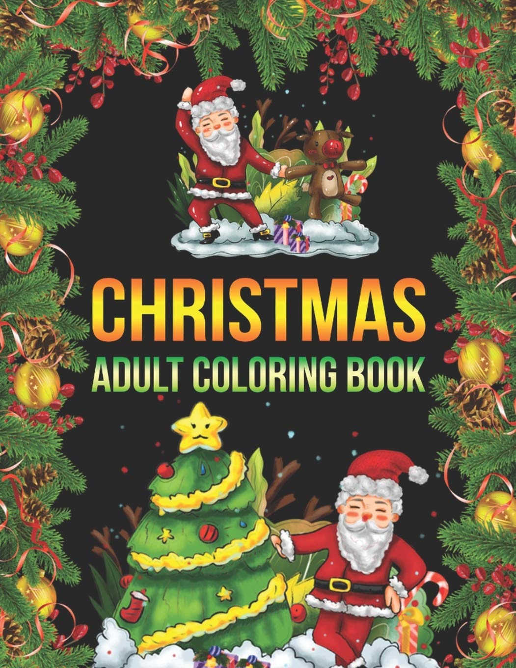 CHRISTMAS ADULT COLORING BOOK: An Adult Coloring Book with Fun, Easy, and Relaxing Designs Non-fiction