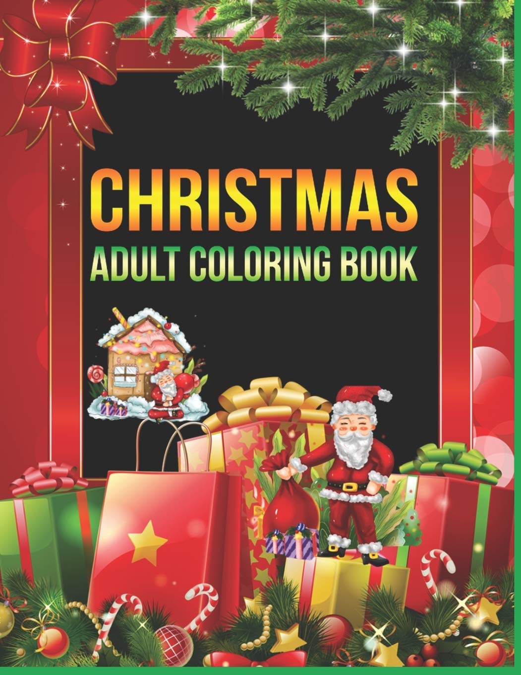 CHRISTMAS ADULT COLORING BOOK: An Adult Coloring Book with Fun, Easy, and Relaxing Designs Non-fiction