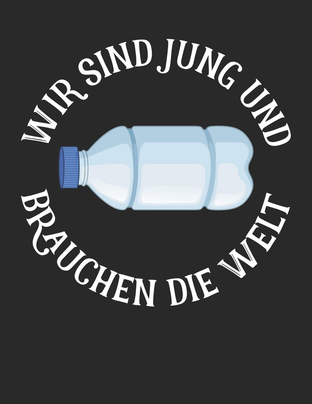 Plastikfrei Tagebuch: Plastik sparen und nachhaltig leben mit ♦ Plastikverbrauch verringern ♦ Nachhaltigkeit fördern ♦ A4+ Format ♦ Motiv: Jung und brauchen die Welt 15 Mathematics