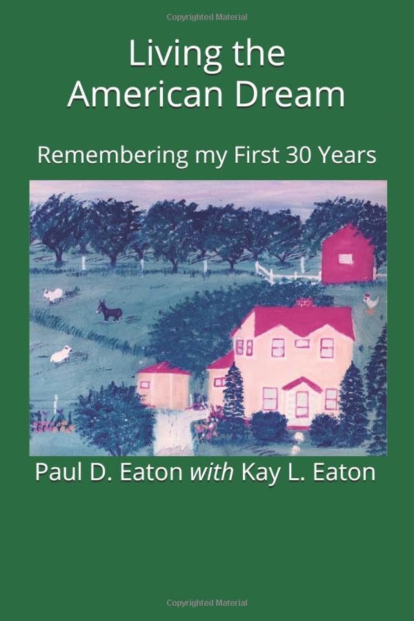 Living the American Dream: Remembering my First 30 Years Politics & Society
