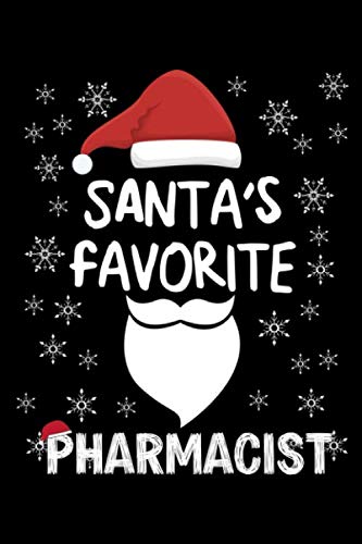 Santa's Favorite Pharmacist: Funny Christmas Pharmacist gift Notebook 120 pages Journal Blank lined notebook Great Gift For Family Learning & Reference