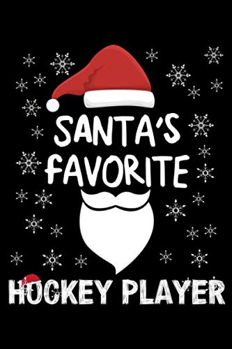 Santa's Favorite Hockey Player: Funny Christmas Hockey Player gift Notebook 120 pages Journal Blank lined notebook Great Gift For Family Learning & Reference