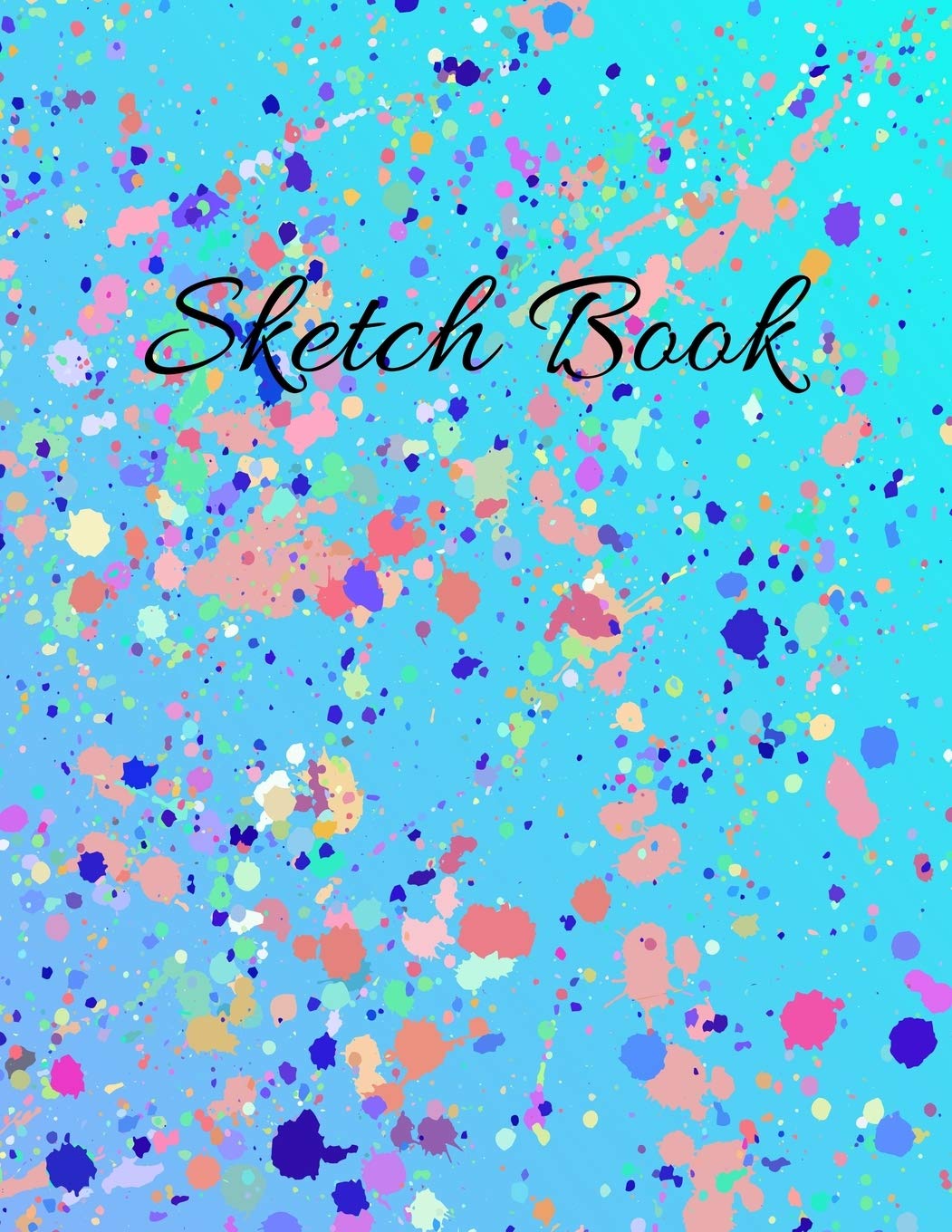 Sketch Book: Rainbow Splash Cover - 110 Pages (8.5"x11") Sketchbook Blank Paper for Drawing, Painting, Doodling & Writing - Sketchbook for Artist (Art Sketchbook Vol.2) Arts & Music