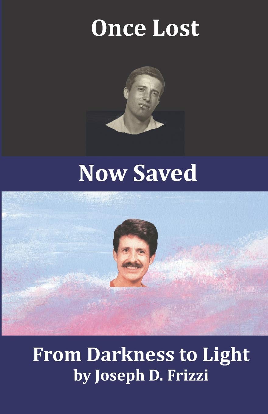 Once Lost Now Saved: From Darkness to Light Religion & Esotericism