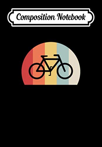 Composition Notebook: Cycling Vintage Retro Bicycle Bike Cyclist Gift, Journal 6 x 9, 100 Page Blank Lined Paperback Journal/Notebook Contemporary literature