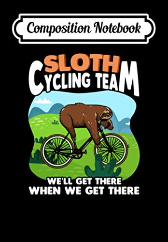Composition Notebook: Lazy Sloth Cycling Team | Sleeping Sloth Bicycle, Journal 6 x 9, 100 Page Blank Lined Paperback Journal/Notebook Contemporary literature