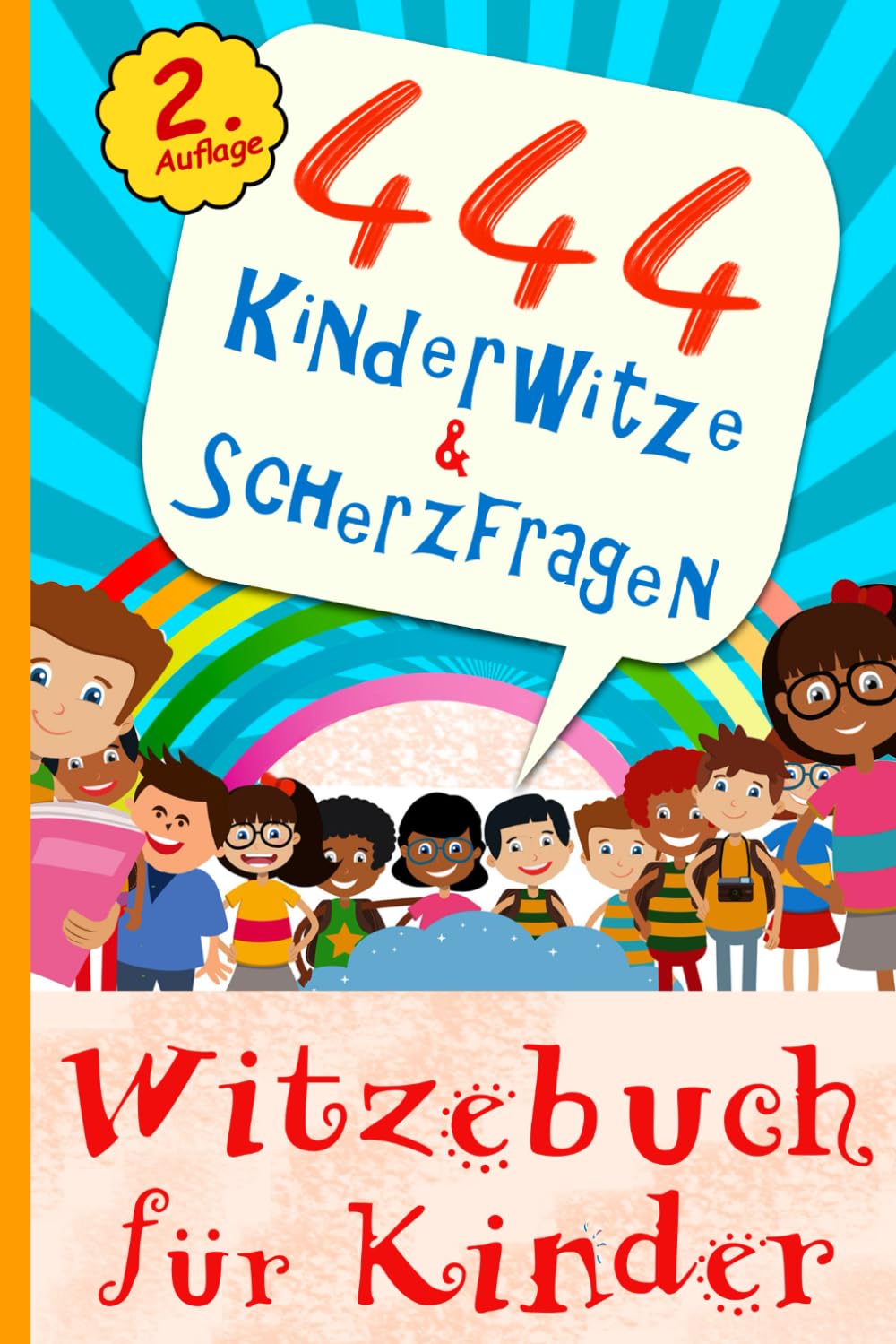 Witzebuch für Kinder - 444 Kinderwitze & Scherzfragen: Geschenk für Mädchen und Junge ab 8 Jahre, Witzebuch für Kinder, Kinderbücher Manga