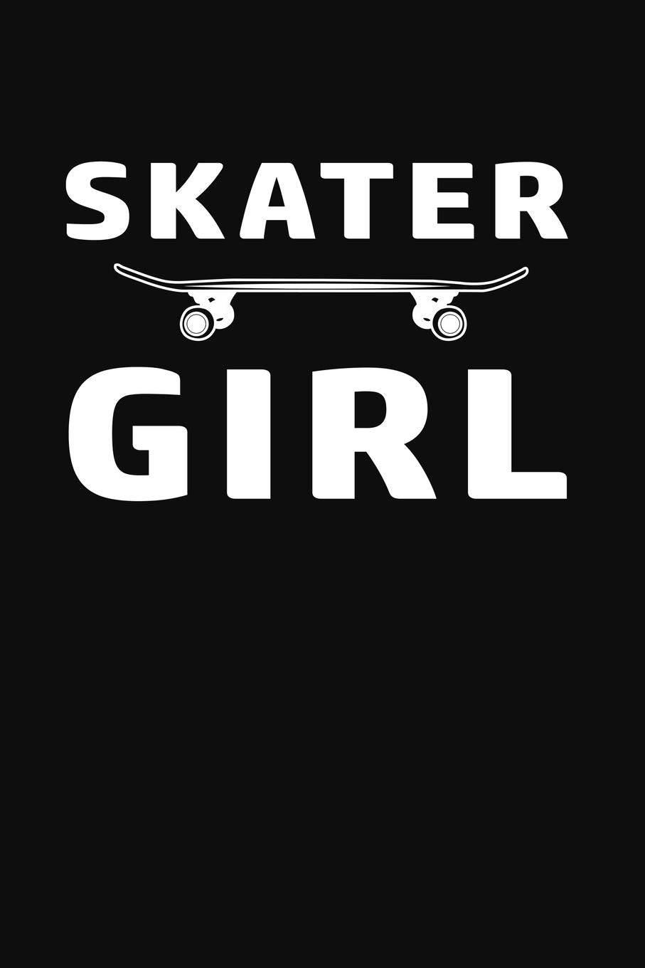 Skater Girl: Skater Girl Journal Leisure & Fun