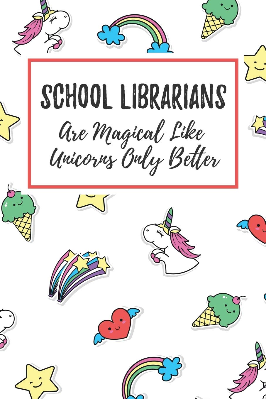 School Librarians Are Magical Like Unicorns Only Better: 6x9" Dot Bullet Notebook/Journal Funny Gift Idea Essays & Short Stories