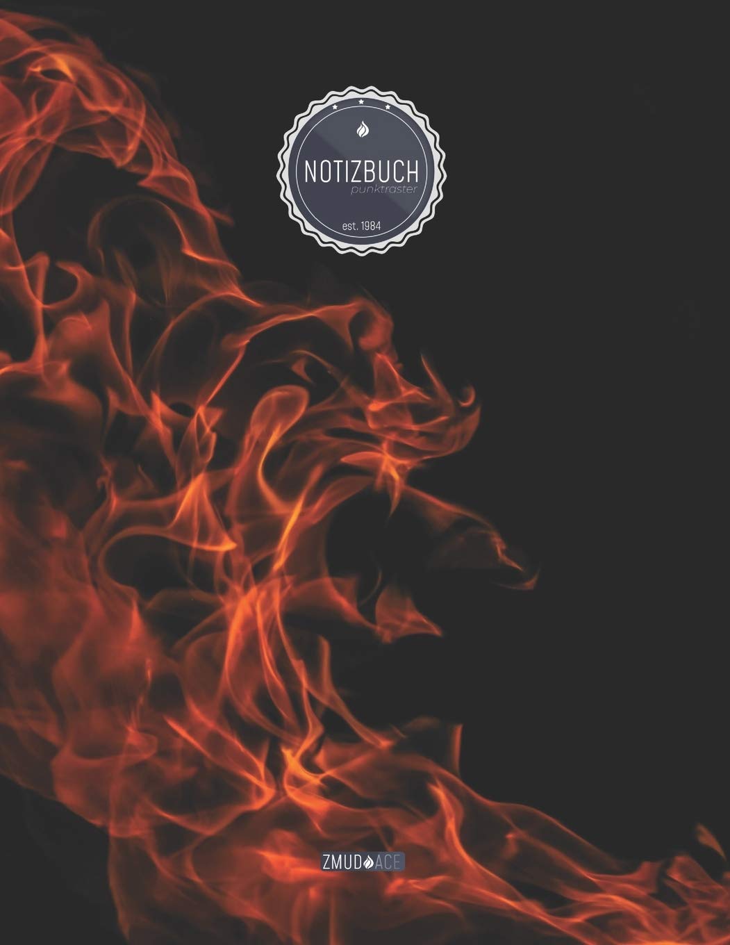 ZMUDACE Notizbuch Punktraster: in DIN A4 Softcover | "ZP082 Flamme" |156 leere gepunktete Seiten mit persönlichem Register + Seitenzahlen | ... Malbuch, Notizheft zum Selbstgestalten Essays & Short Stories
